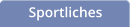 Sportliches